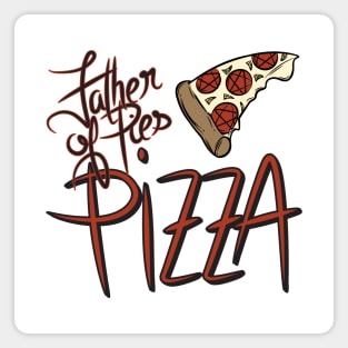 Father of Pies Pizza Magnet